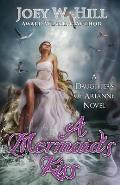 A Mermaid's Kiss: A Daughters of Arianne Series Novel