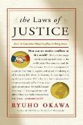 Laws of Justice How We Can Solve World Conflicts & Bring Peace