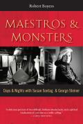 Maestros & Monsters Days & Nights with Susan Sontag & George Steiner