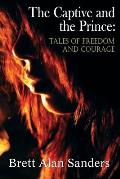 The Captive and the Prince: Tales of Freedom and Courage