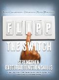 Flipp the Switch Strengthen Executive Function Skills