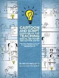 The Cartoon and Script Curriculum for Teaching Social Behavior and Communication: Using Visual Strategies to Support Behavioral Programming for Indivi