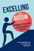 Excelling With Autism: Obtaining Critical Mass Using Deliberate Practice
