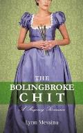 The Bolingbroke Chit: A Regency Romance
