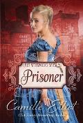Lady Wynwood's Spies, volume 5: Prisoner