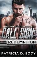 Call Sign: Redemption: An Away From Keyboard Romantic Suspense Standalone