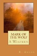 Mark of the Wolf: A Western