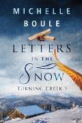 Letters in the Snow: Turning Creek 3