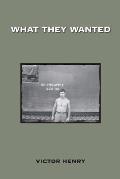 What They Wanted