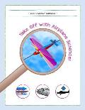 Take Off With Airplane Science!