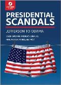 Presidential Scandals: Jefferson to Obama
