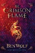 The Crimson Flame: A Sword and Sorcery Dark Fantasy Novel