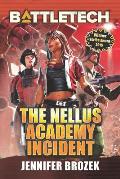 Battletech the Nellus Academy Incident