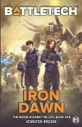 Battletech the Rogue Academy Trilogy Vol 01 Iron Dawn