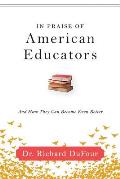 In Praise of American Educators & How They Can Become Even Better