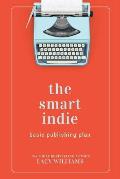 The Smart Indie: Basic Publishing Plan