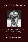 Cautionary Chronicles: A Compendium of Human Striving
