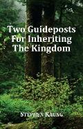 Two Guideposts for Inheriting the Kingdom