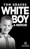 White Boy: A Memoir