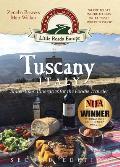 Tuscany, Italy: Small-town Itineraries for the Foodie Traveler