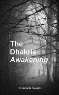 The Dhakris: Awakening