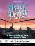 The Miracle Morning Art of Affirmations: A Positive Coloring Book for Adults and Kids