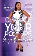 Change Your Posture! Change Your LIFE!: The Passion Fruit of Purposed Pursuit