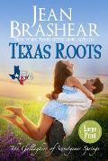 Texas Roots (Large Print Edition): The Gallaghers of Sweetgrass Springs