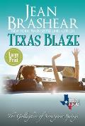 Texas Blaze (Large Print Edition): The Gallaghers of Sweetgrass Springs