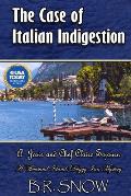 The Case of Italian Indigestion: A Josie and Chef Claire Sojourn