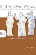 In Their Own Words: The Greek New Testament for Students and Pastors-Mark, Romans, 1 John