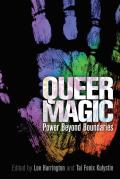 Queer Magic Power Beyond Boundaries
