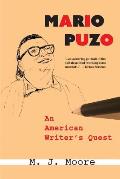 Mario Puzo: An American Writer's Quest