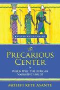 The Precarious Center, or When Will the African Narrative Hold?