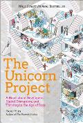 Unicorn Project A Novel about Digital Disruption Developers & Overthrowing the Ancient Powerful Order