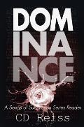 Dominance: A Songs of Submission Series Reader