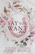 Say You Want Me - Special Edition