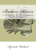 Broken Silence: A Military Whistleblower's Fight for Justice, a memoir by Sy'needa Penland