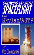 Growing up with Spaceflight- Skylab/ASTP