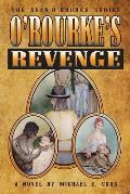O'Rourke's Revenge (the Sean O'Rourke Series Book 3)