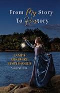 From My Story to History: LAMPS Ministry Testimonies Volume One