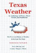 Texas Weather: An Anthology of Poetry, Short Fiction, and Nonfiction