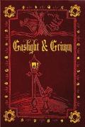 Gaslight & Grimm: Steampunk Faerie Tales