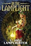 In the Lamplight: The Fantastic Worlds of L. Jagi Lamplighter
