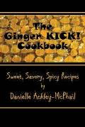 The Ginger KICK! Cookbook