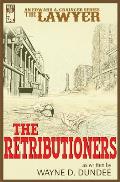 The Lawyer: The Retributioners
