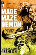 Mage, Maze, Demon