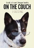 On the Couch: A Dog's Tale