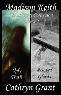 Madison Keith Ghost Story Collection Volume 4 (Suburban Noir Ghost Stories)