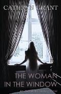 The Woman In the Window: (A Psychological Suspense Novel) (Alexandra Mallory Book 4)